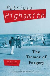 The Tremor of Forgery by Patricia Highsmith