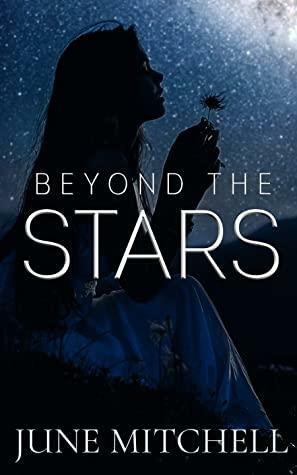 Beyond the Stars by June Mitchell