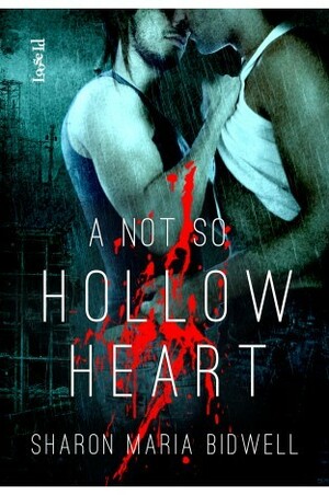 A Not So Hollow Heart by Sharon Maria Bidwell
