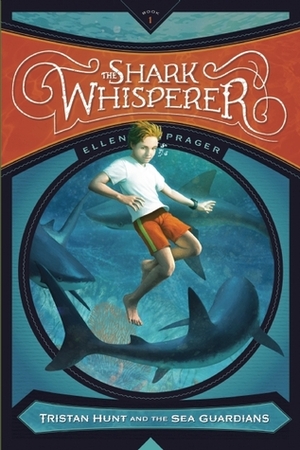 The Shark Whisperer by Ellen Prager, Antonio Javier Caparo