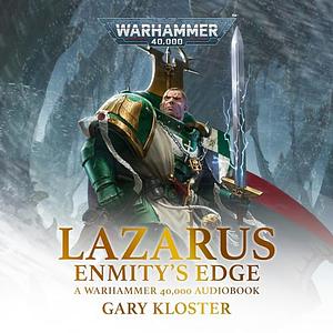 Lazarus: Enmity's Edge by Gary Kloster