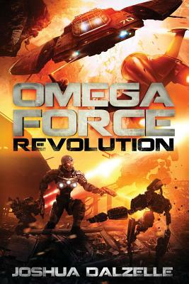 Omega Force: Revolution by Joshua Dalzelle