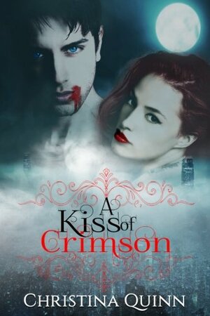 A Kiss of Crimson by Christina Quinn