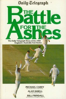 Battle for the Ashes 1985 by Bill Frindall, Michael Carey