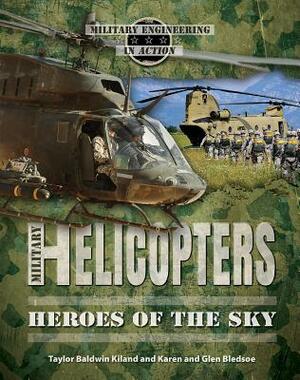 Military Helicopters by Taylor Baldwin Kiland