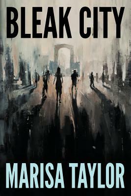 Bleak City by Marisa Taylor