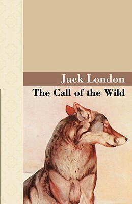 The Call of the Wild by Jack London