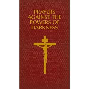 Prayers Against the Powers of Darkness by Usccb