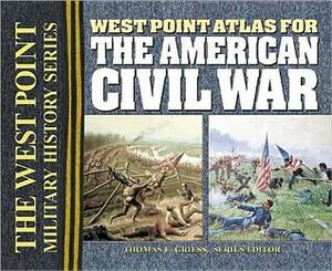 West Point Atlas for the American Civil War by Thomas E. Griess