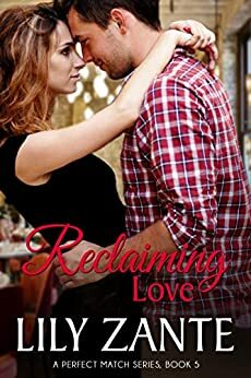 Reclaiming Love by Lily Zante