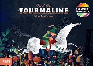 Tourmaline (Hardback) by Davide Calì