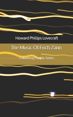 The Music Of Erich Zann - Publishing People Series by H.P. Lovecraft