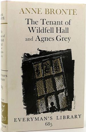 The Tenant of Wildfell Hall and Agnes Grey by Anne Brontë