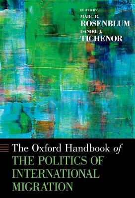 Oxford Handbook of the Politics of International Migration by 