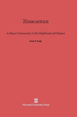 Zinacantan by Evon Z. Vogt