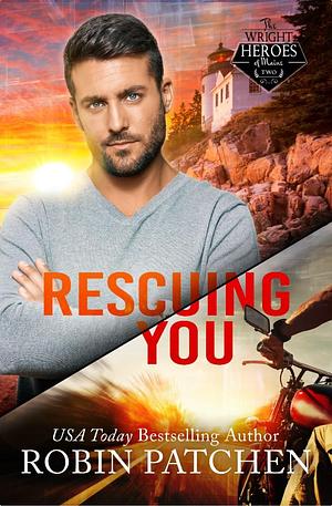 Rescuing You: Secrets and Spies in Shadow Cove by Robin Patchen, Robin Patchen