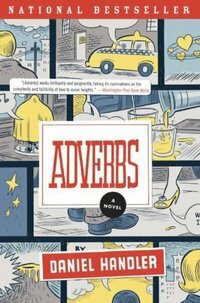 Adverbs: A Novel by Daniel Handler