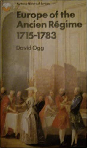 Europe of the Ancien Régime 1715 - 1783 by David Ogg