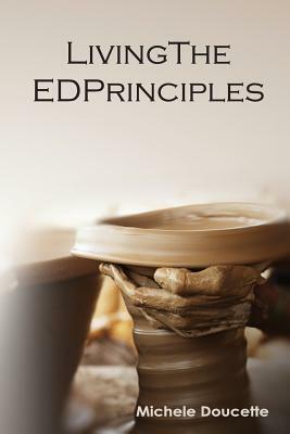 Living the ED Principles by Michele Doucette