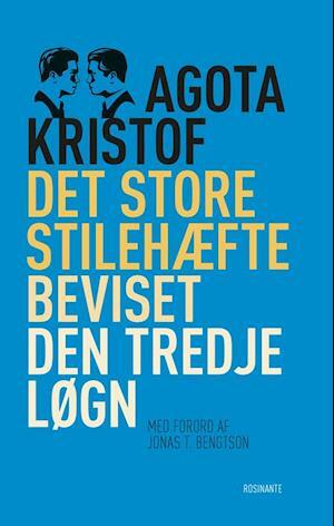 Det store stilehæfte, Beviset, Den tredje løgn by Ágota Kristóf