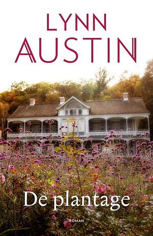 De plantage by Lynn Austin