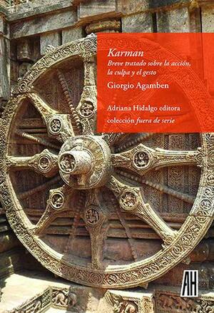 Karman: Breve tratado sobre la acción, la culpa y el gesto by Giorgio Agamben