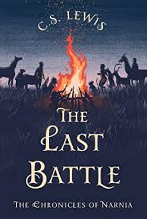 The Last Battle by C.S. Lewis