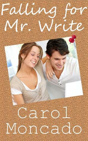 Falling for Mr. Write by Carol Moncado