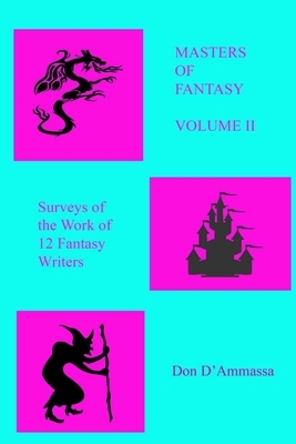 Masters of Fantasy: Volume II by Don D'Ammassa
