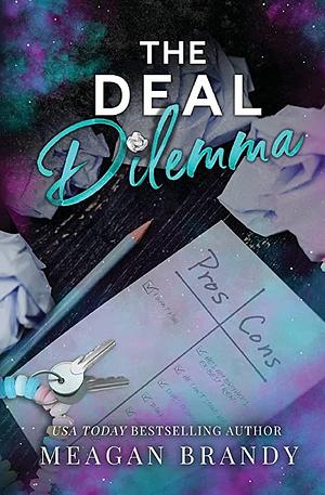 The Deal Dilemma by Meagan Brandy