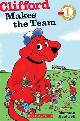 Clifford Makes the Team by Norman Bridwell