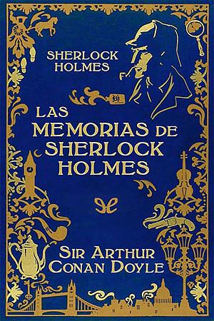 Las memorias de Sherlock Holmes by Enrique Flores, María Engracia Pujals, Arthur Conan Doyle