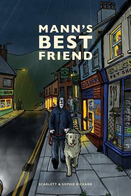 Mann's Best Friend by Sophie Rickard, Scarlett Rickard