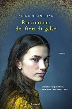 Raccontami dei fiori di gelso by Aline Ohanesian, Stefano Beretta