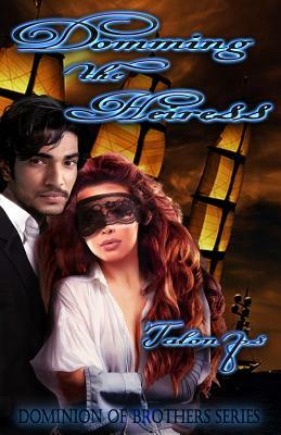 Domming the Heiress by Tarian P. S., Talon P. S.