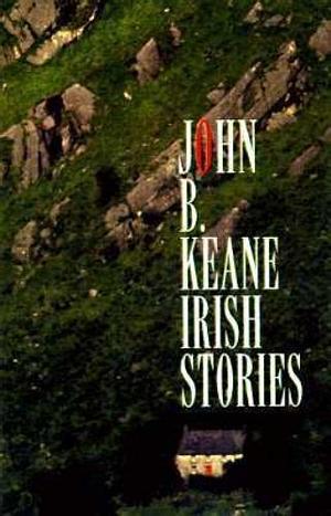 Irish Stories by John B. Keane