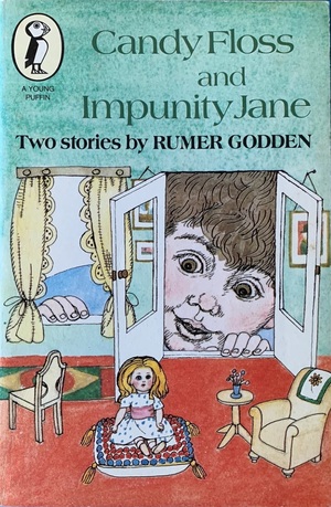 Candy Floss and Impunity Jane by Rumer Godden