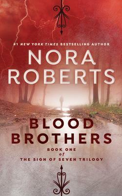 Blood Brothers by Nora Roberts