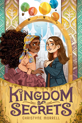 Kingdom of Secrets by Christyne Morrell