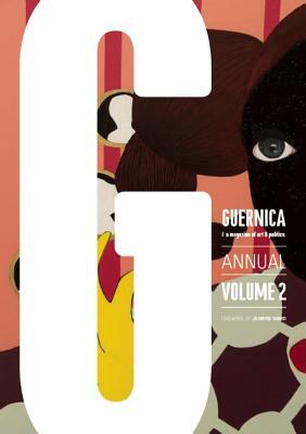 Guernica #2: Annual by Jesmyn Ward, Nick Flynn