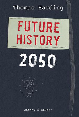 Future History by Thomas Harding