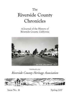 Riverside County Chronicles Vol 16 by Steve Lech