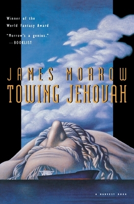 Towing Jehovah by James Morrow