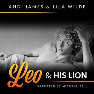 Leo and His Lion by Lila Wilde, Andi James