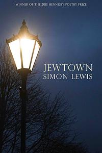 Jewtown by Simon Lewis (Poet)