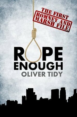 Rope Enough by Oliver Tidy