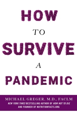 How to Survive a Pandemic by Michael Greger