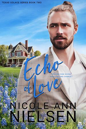 Echo of Love by Nicole Ann Nielsen, Nicole Ann Nielsen