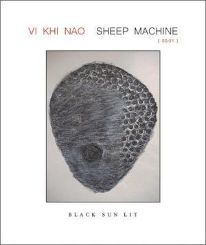 Sheep Machine by Vi Khi Nao