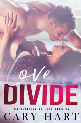 Love Divide by Cary Hart
